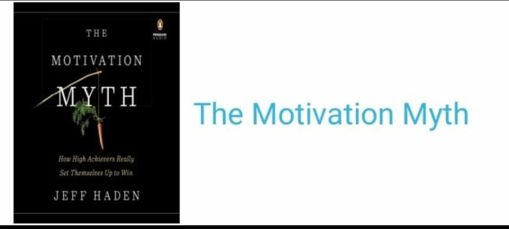 Book cover The Motivation Myth by Jeff Haden 