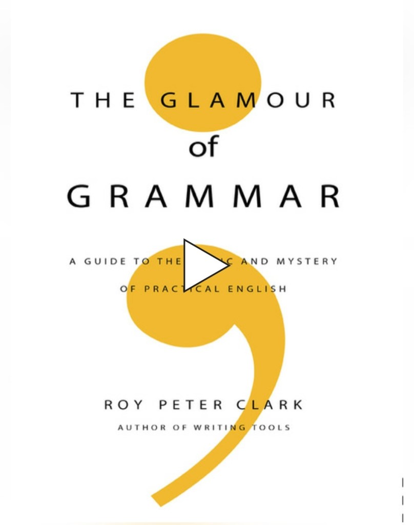 Audiobook The Glamour of Grammar by Roy Peter Clark 